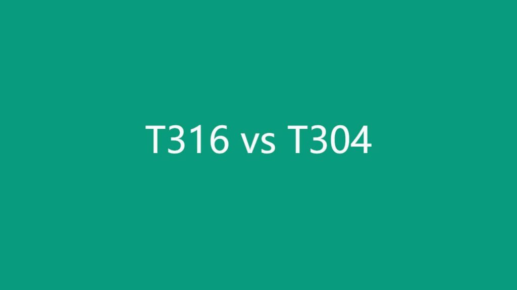 t316 vs t304 steel